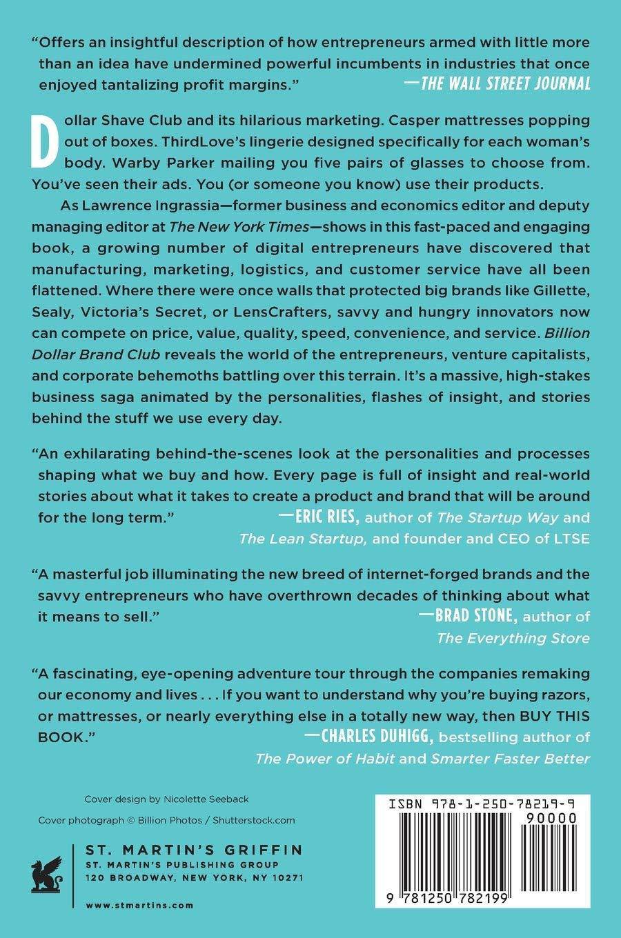 Billion Dollar Brand Club: How Dollar Shave Club, Warby Parker, and Other Disruptors Are Remaking What We Buy Business & Money Lawrence Ingrassia