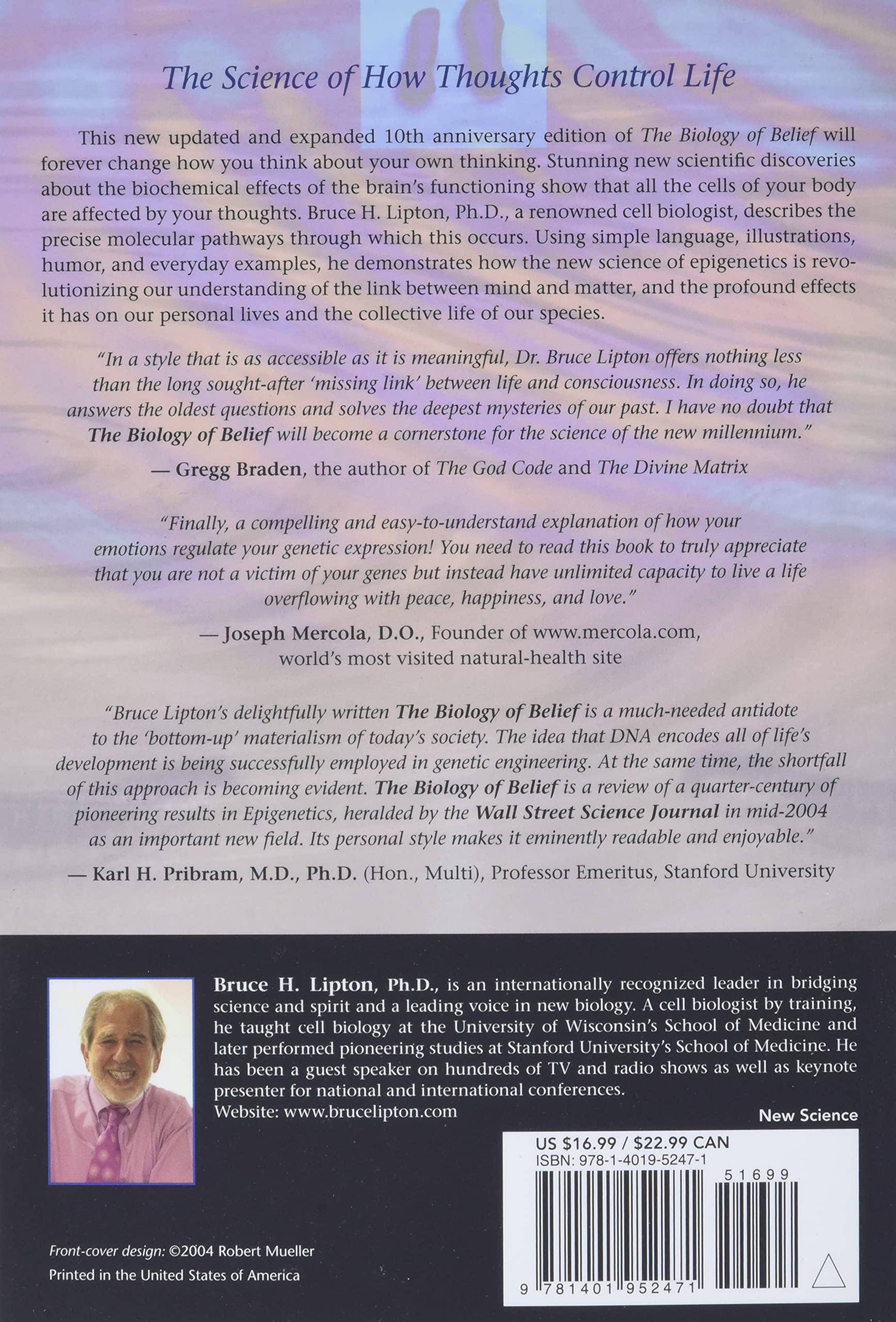 The Biology of Belief: Unleashing the Power of Consciousness, Matter & Miracles Science | Life Sciences | Genetics & Genomics Lipton, Bruce H