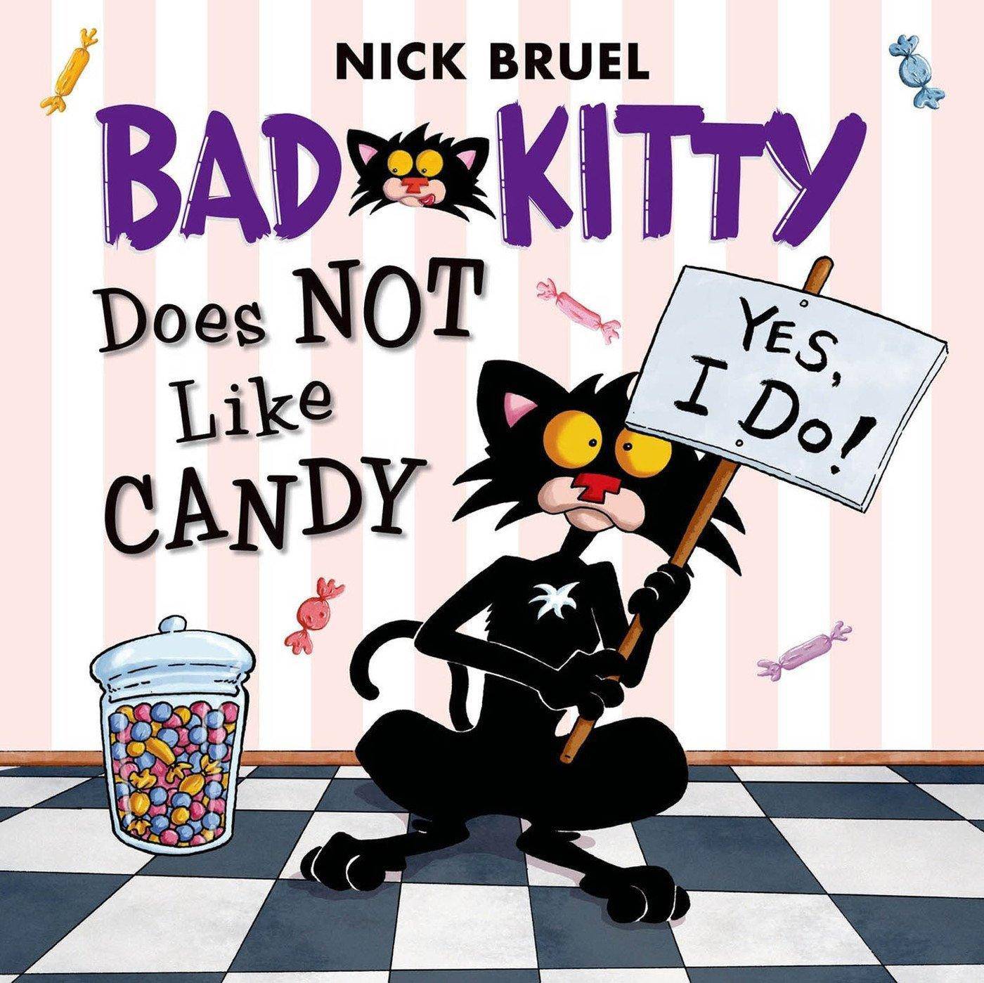 Bad Kitty Does Not Like Candy Literature & Fiction Nick Bruel