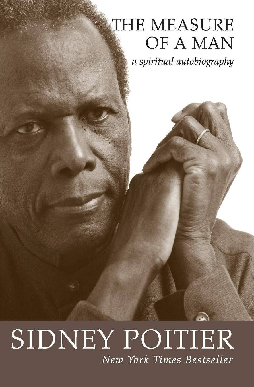 The Measure of a Man Biography & Autobiography | Personal Memoirs Poitier, Sidney
