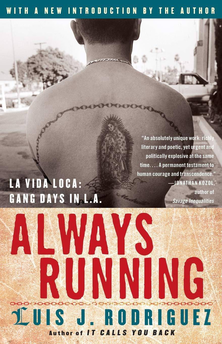 Always Running: La Vida Loca: Gang Days in L.A. Biography & Autobiography | Social Activists Rodriguez, Luis J