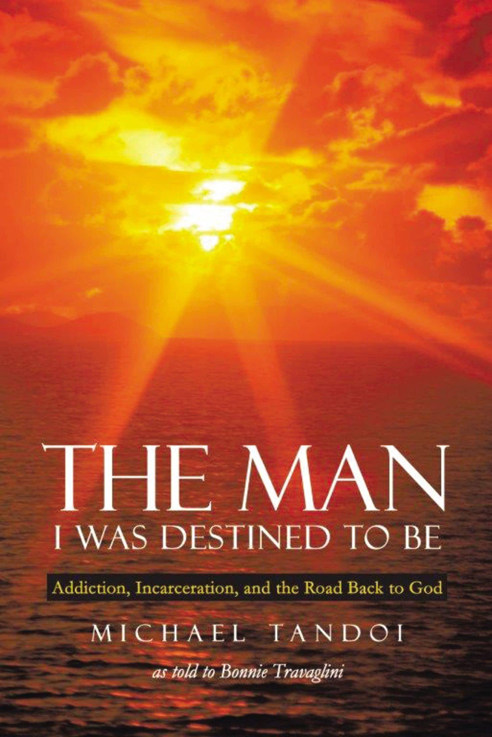 The Man I Was Destined to Be Biography & Autobiography | Personal Memoirs Tandoi, Michael