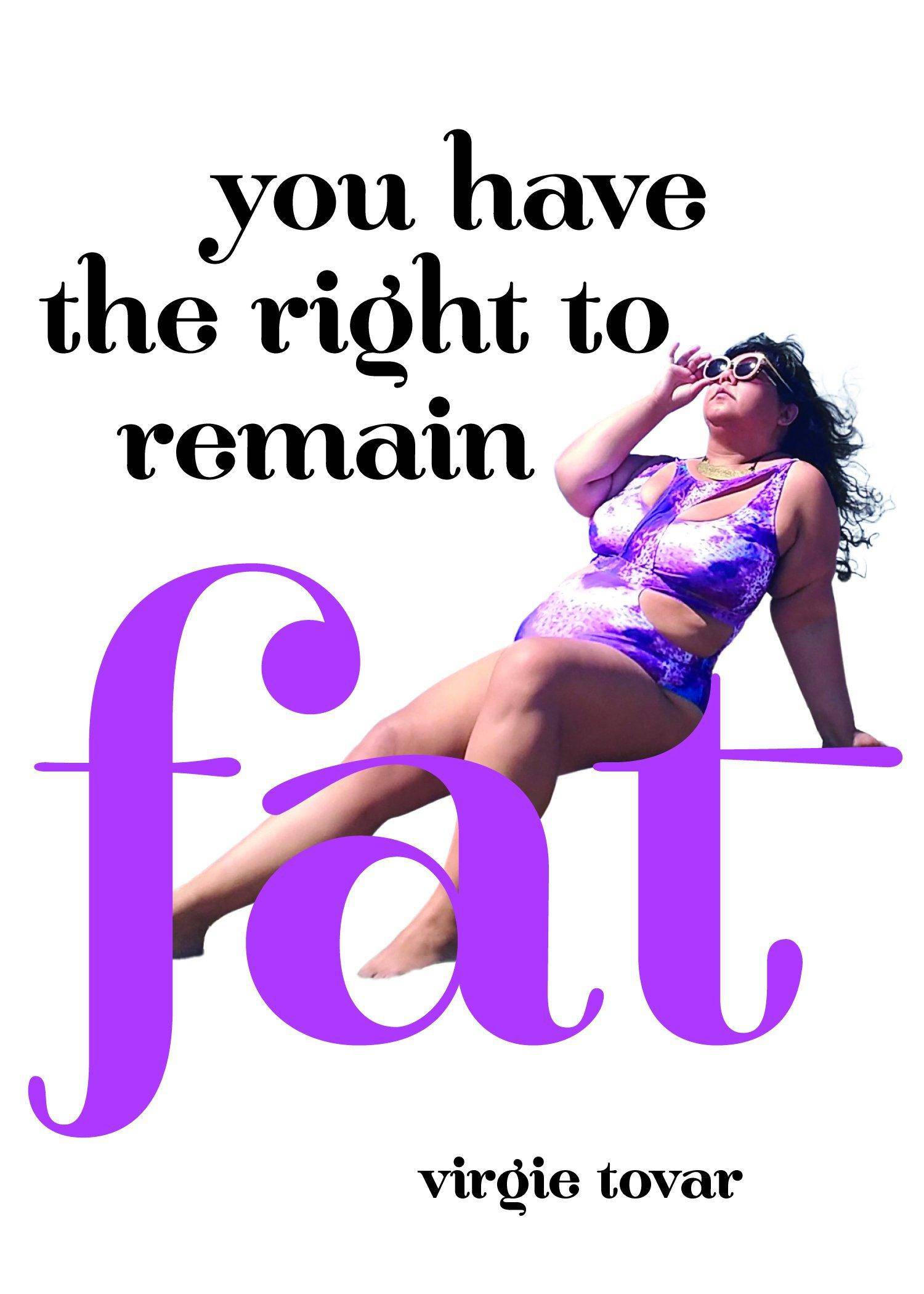 You Have the Right to Remain Fat Staff Picks for Womens, Kinjal Virgie Tovar