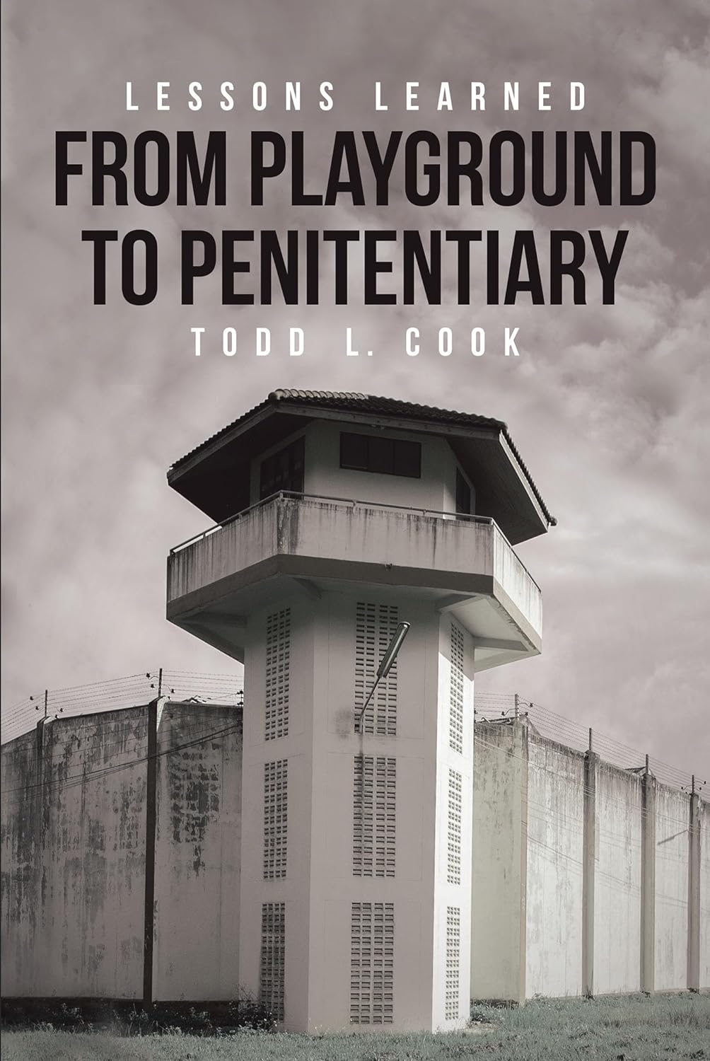 Lessons Learned From Playground to Penitentiary - NJ Corrections Book Store