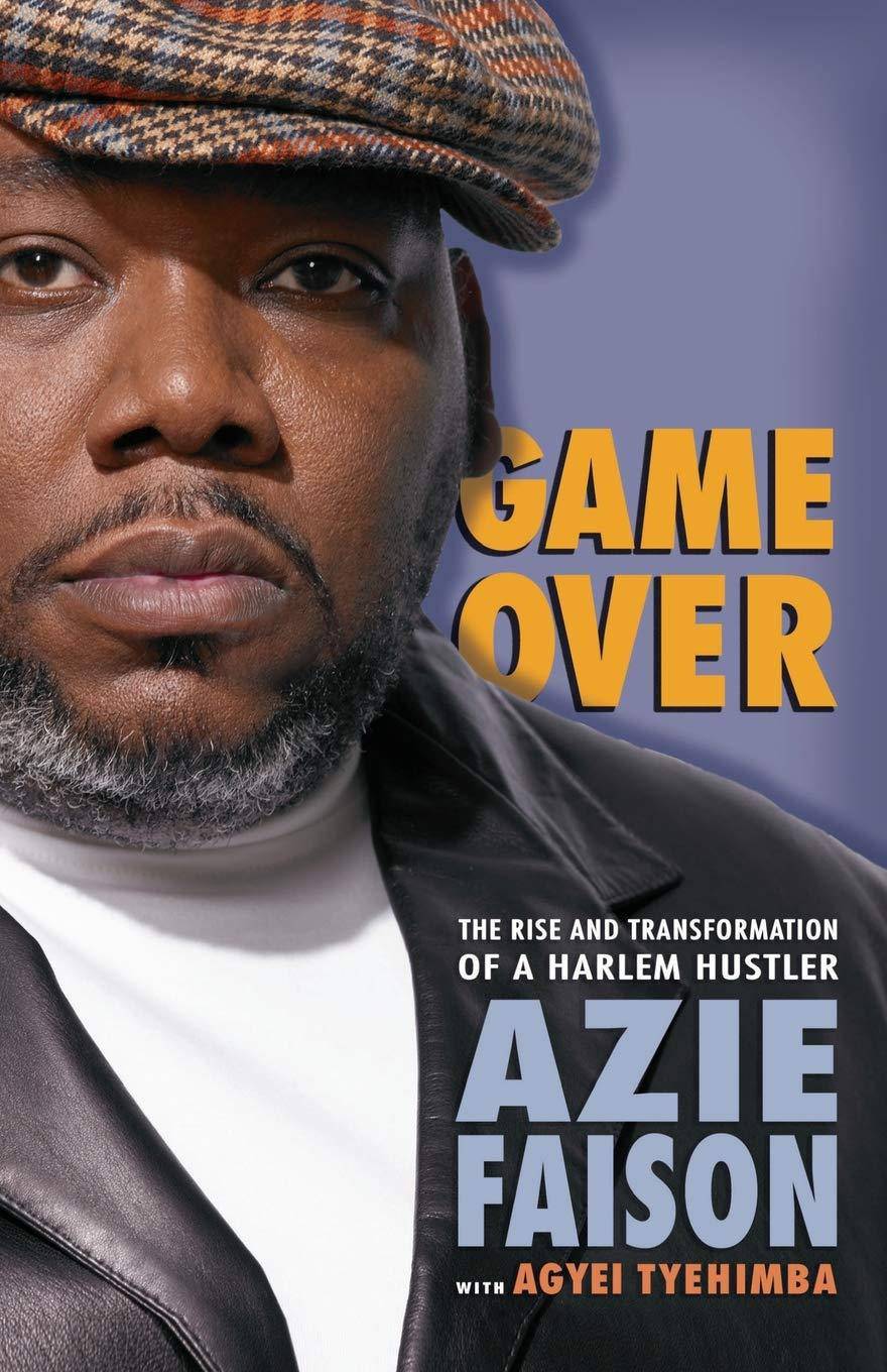 Game Over: The Rise and Transformation of a Harlem Hustler - NJ Corrections Book Store