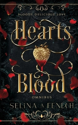 Heartsblood Omnibus by Fenech, Selina A.