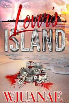 Lover's Island by Wjuanae - NJ Corrections Book Store