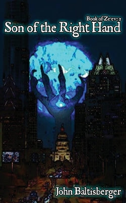 Son of the Right Hand by Baltisberger, John