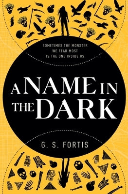 A Name in the Dark by Fortis, G. S.