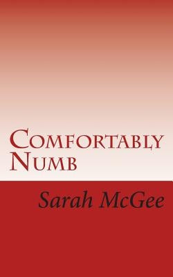 Comfortably Numb by McGee, Sarah