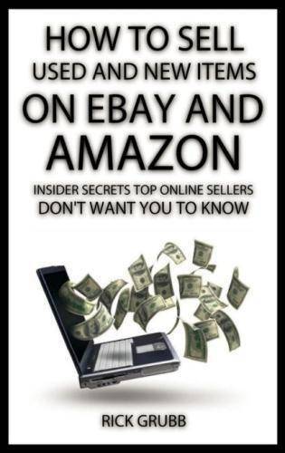 How To Sell Used And New Items On eBay And Amazon - SureShot Books Publishing LLC
