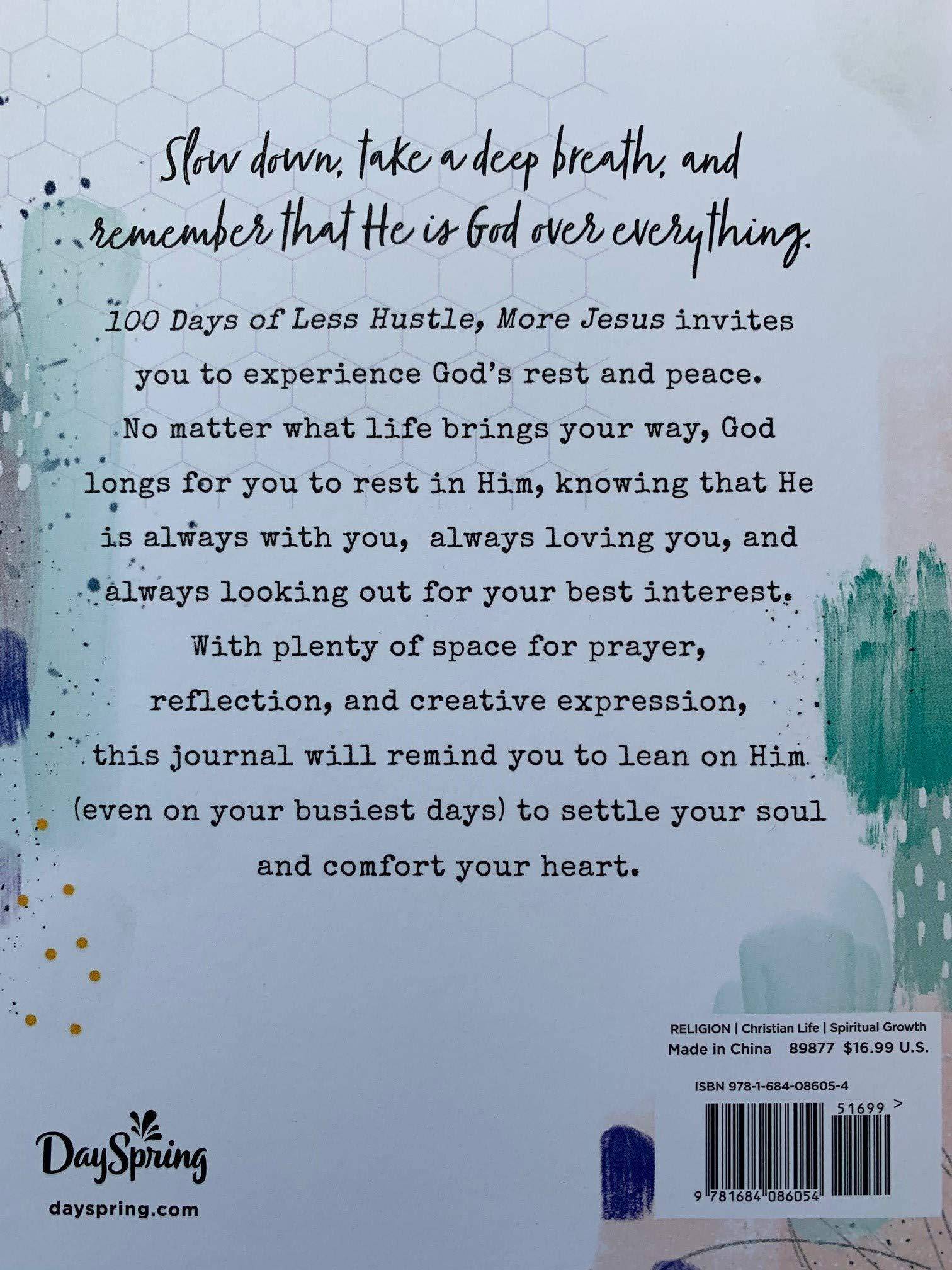 100 Days of Less Hustle, More Jesus: A Devotional Journal - SureShot Books Publishing LLC