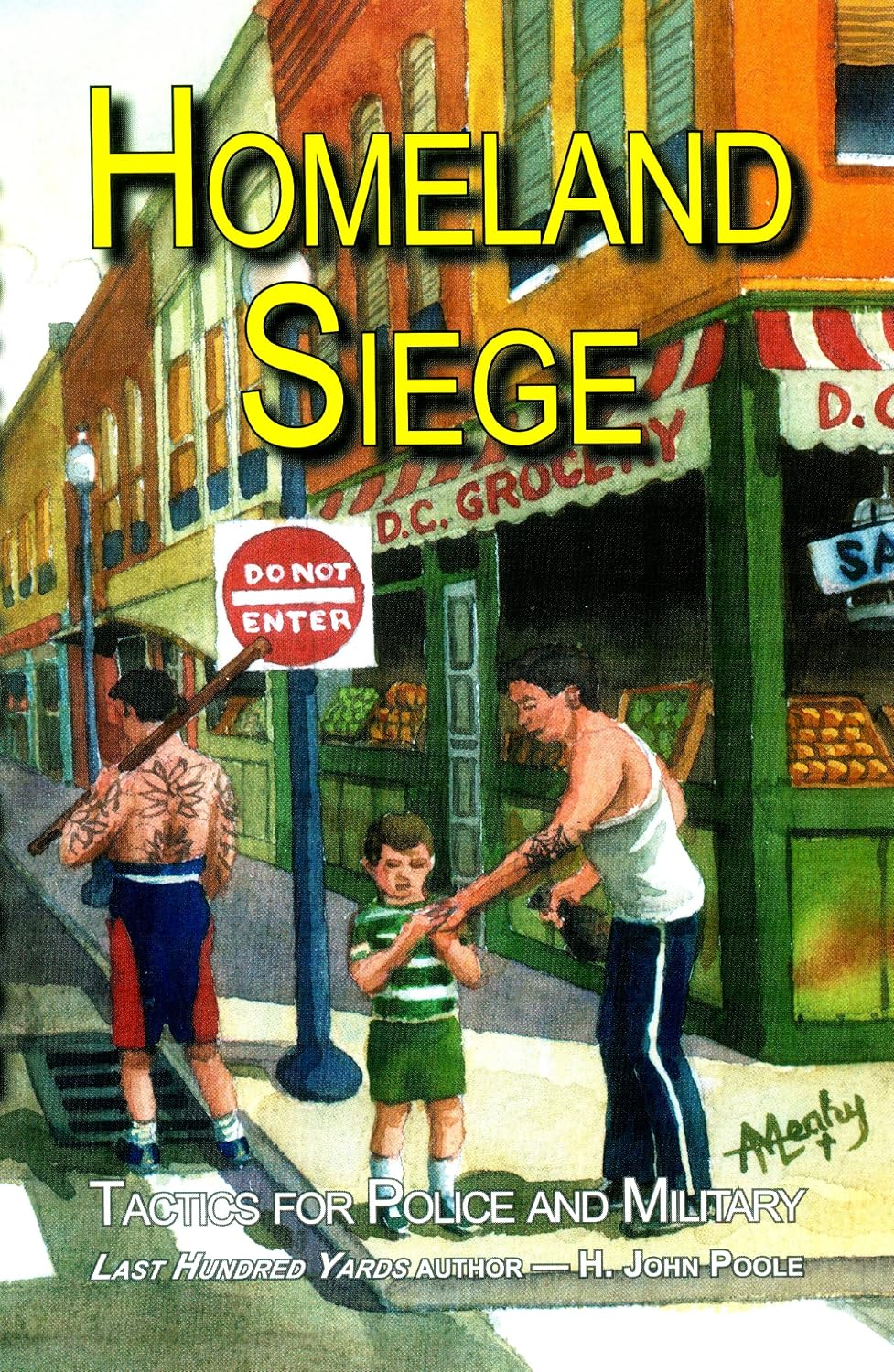 Homeland Siege: Tactics for Police and Military