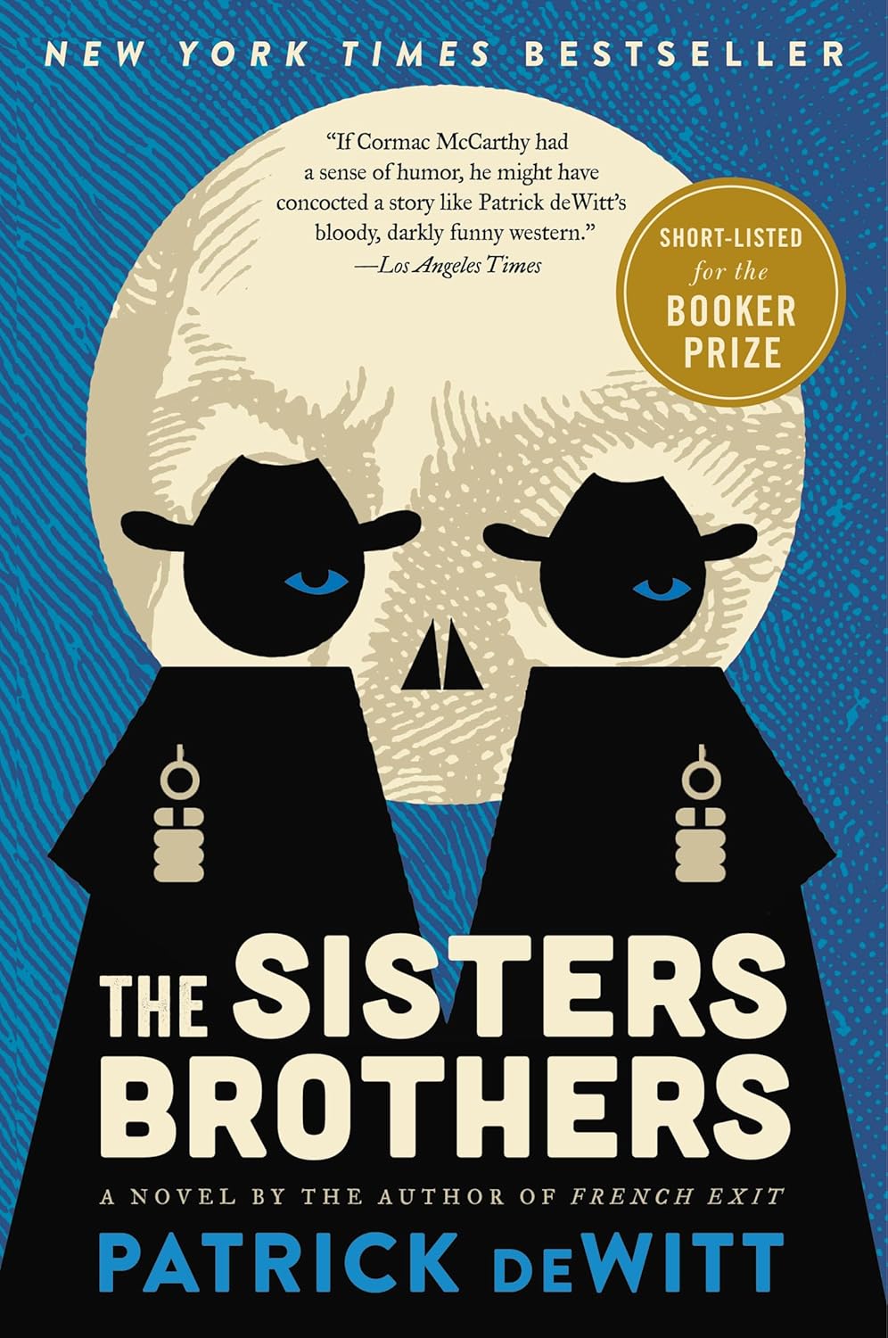 The Sisters Brothers Literature & Fiction Patrick deWitt