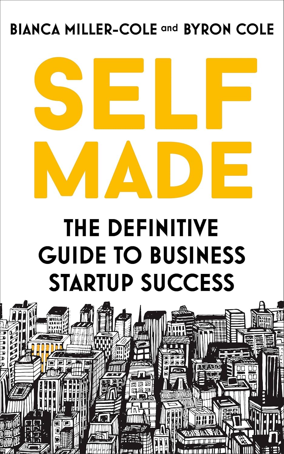 Self Made: The definitive guide to business startup success
