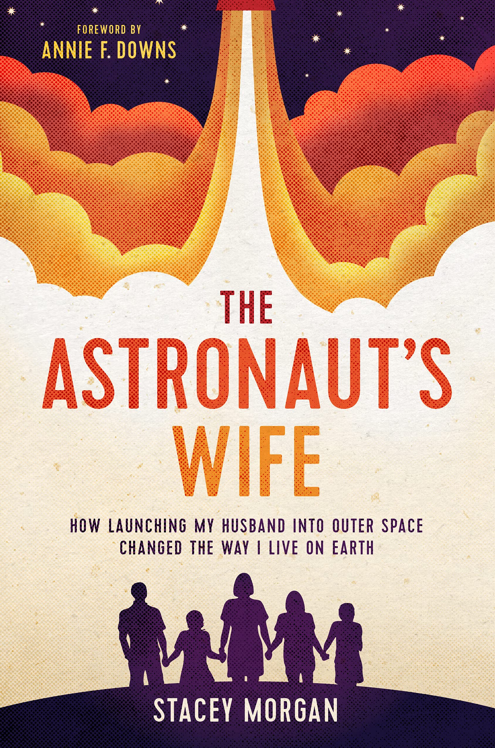 The Astronaut's Wife: How Launching My Husband Into Outer Space Changed the Way I Live on Earth Family & Relationships | Marriage & Long Term Relationships - NJ Corrections Bookstore
