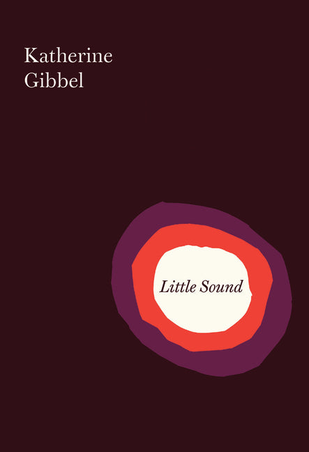 Little Sound by Gibbel, Katherine
