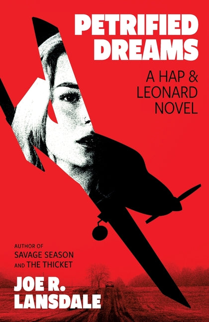 Petrified Dreams: A Hap and Leonard Novel by Lansdale, Joe R.