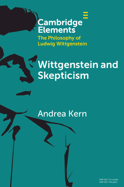 Wittgenstein and Skepticism by Kern, Andrea