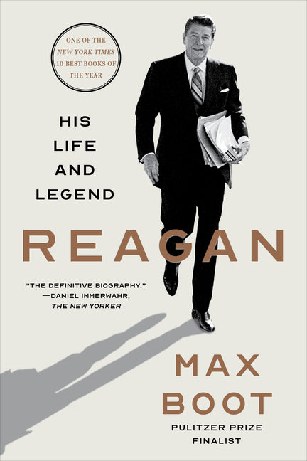 Reagan: His Life and Legend by Boot, Max
