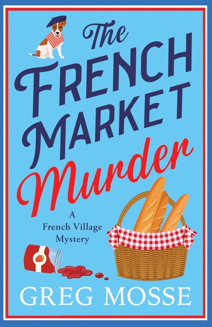 The French Market Murder by Mosse, Greg