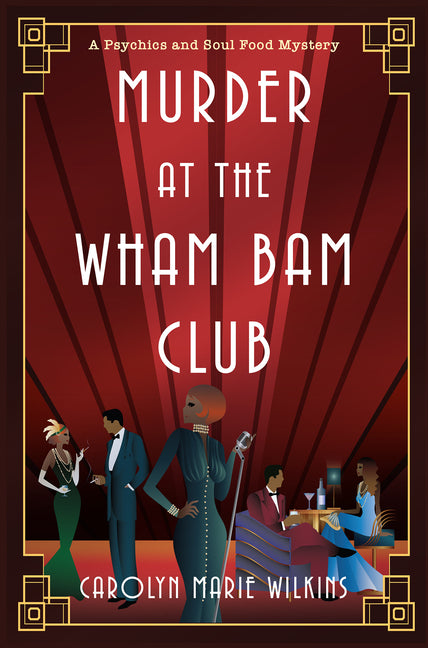 Murder at the Wham Bam Club by Wilkins, Carolyn Marie