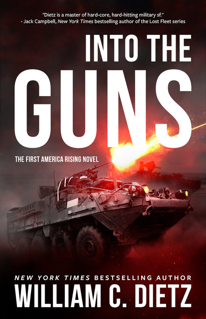 Into the Guns by Dietz, William C.