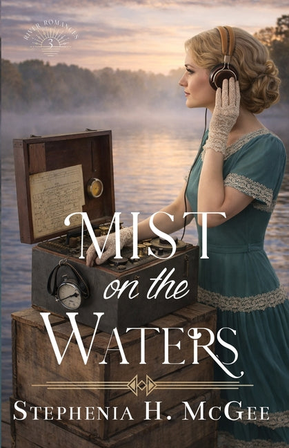 Mist on the Waters by McGee, Stephenia H.
