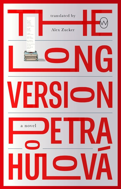 The Long Version by Hůlová, Petra