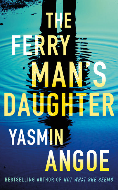 The Ferryman's Daughter by Angoe, Yasmin