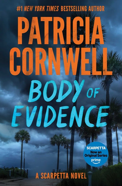 Body of Evidence: A Scarpetta Novel by Cornwell, Patricia