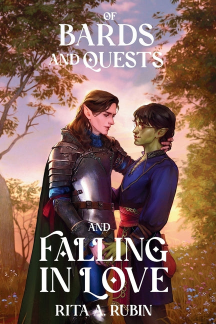 Of Bards and Quests and Falling In Love by Rubin, Rita A.