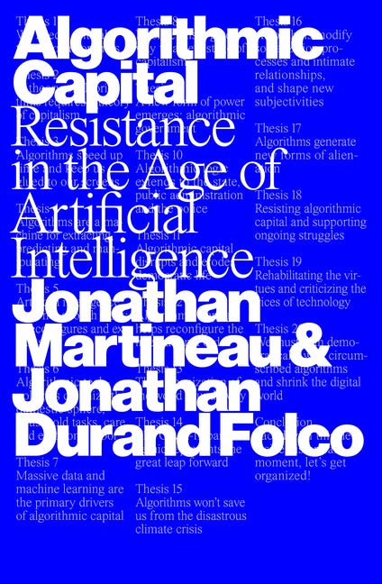 Algorithmic Capital: Resistance in the Age of Artificial Intelligence by Martineau, Jonathan