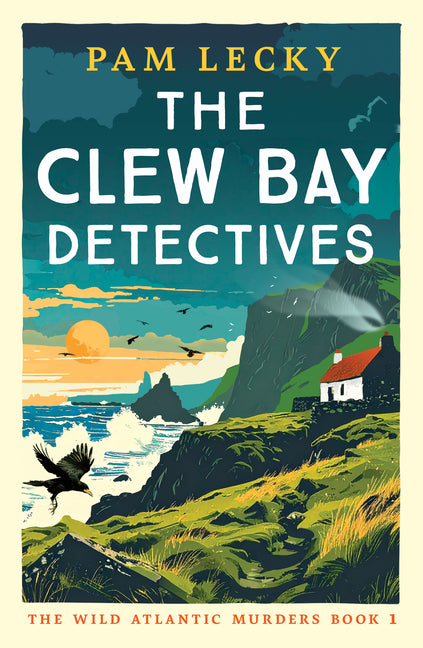 The Clew Bay Detectives: An Unputdownable Irish Cozy Crime Mystery by Lecky, Pam