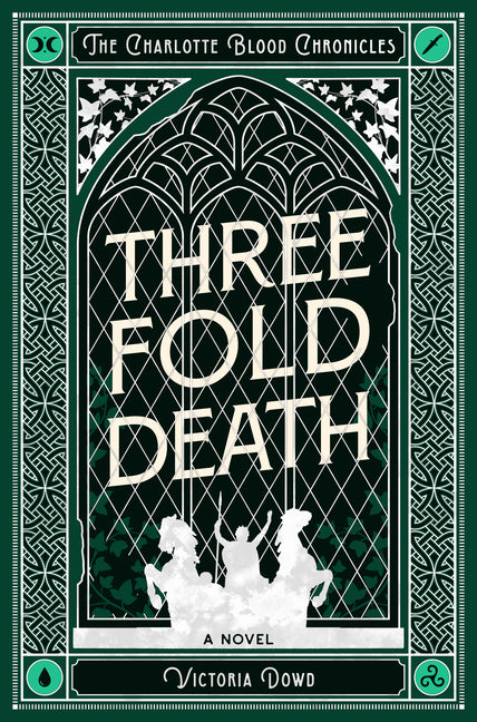Threefold Death: The Charlotte Blood Chronicles by Dowd, Victoria