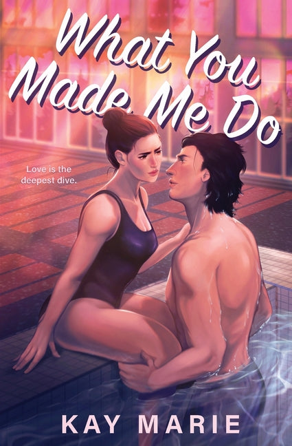 What You Made Me Do (Special Edition Paperback) by Marie, Kay