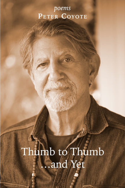 Thumb to Thumb... and Yet by Coyote, Peter
