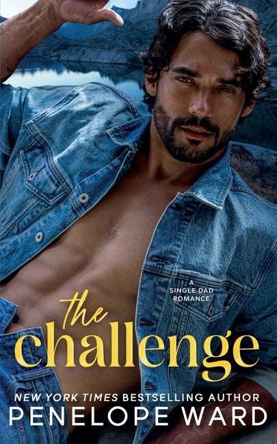 The Challenge: A Single Dad Romance by Ward, Penelope