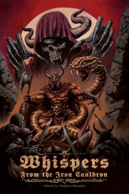Whispers from the Iron Cauldron by Rhoades, Stephen