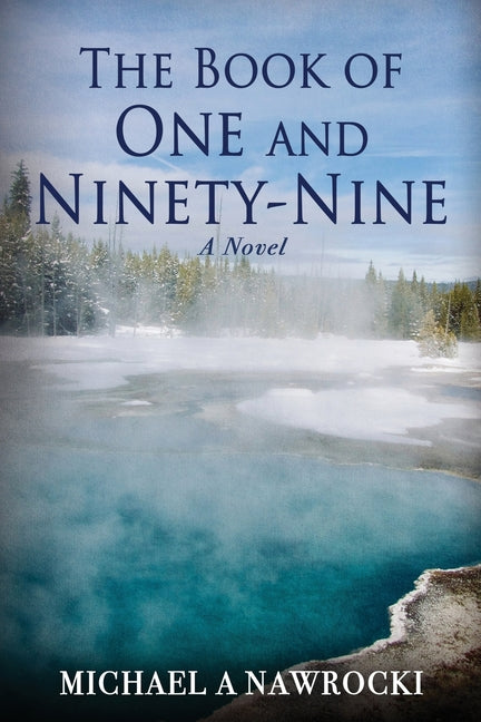The Book of One and Ninety-Nine by Nawrocki, Michael A.