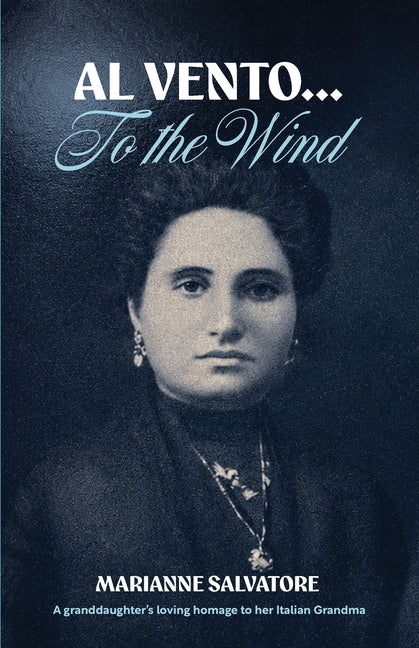 Al Vento... To the Wind by Salvatore, Marianne