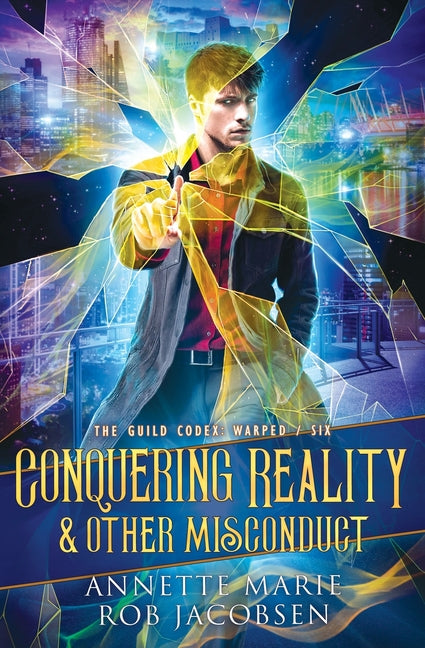 Conquering Reality & Other Misconduct by Marie, Annette