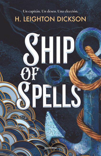 Ship of Spells (Spanish Edition) by Leighton Dickson, H.