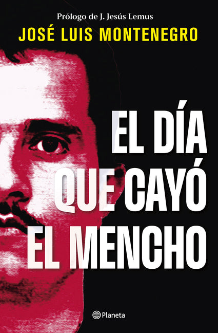 El Día Que Cayó El Mencho / The Day El Mencho Fell by Montenegro, José Luis