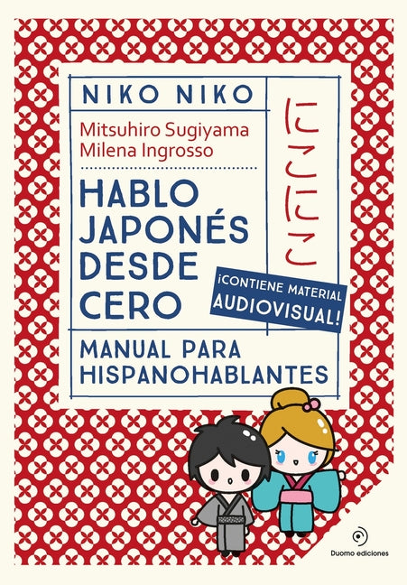Niko Niko. Hablo Japones Desde Cero by Sugiyama, Mitsuhiro