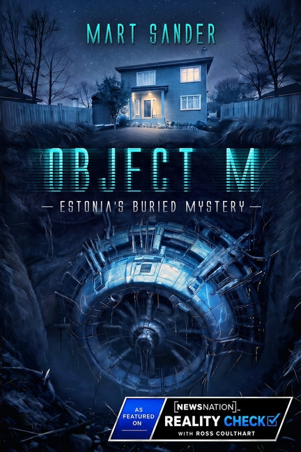 Object M: Estonia's Buried Mystery by Sander, Mart