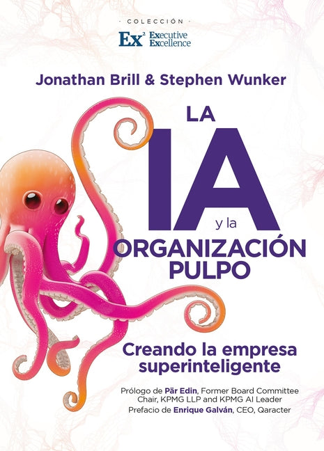 La Ia Y La Organizacion Pulpo by Wunker, Stephen