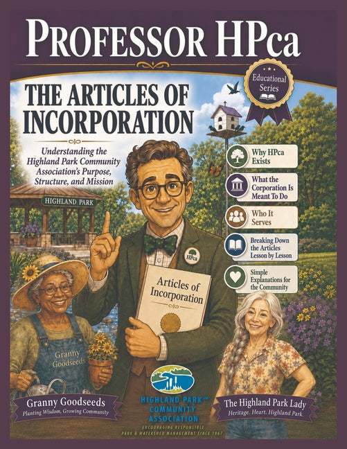 Professor HPca The Articles of Incorporation: Understanding the Highland Park Community Association's Purpose, Structure, and Mission by Lady, Highland Park