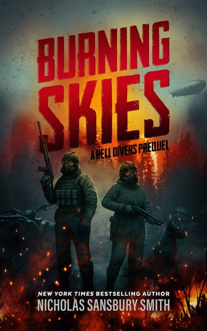Burning Skies: A Hell Divers Prequel, Part II by Smith, Nicholas Sansbury