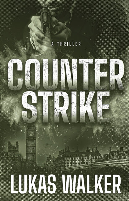 Counterstrike: A Thriller by Walker, Lukas